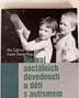Rozvíjení sociálních dovedností lidí s<br /><br />
poruchami autistického spektra